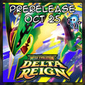[Pre-Order] Delta Reign October 25th Prerelease