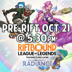 [Pre-Order] Radiance October 21st Pre-Rift Prerelease
